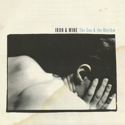 Iron &amp; Wine – The Sea &amp; The Rhythm EP 12&quot; vinyl