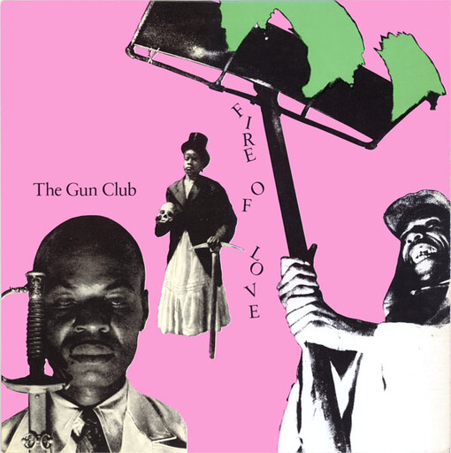 Gun Club ‎– Fire Of Love LP