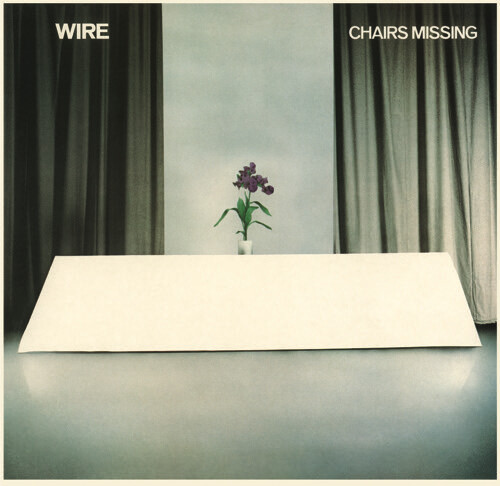 Wire ‎– Chairs Missing LP