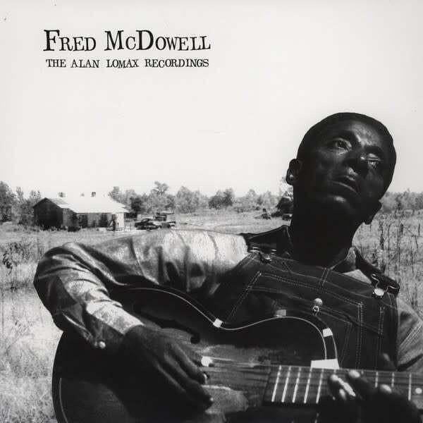 Fred McDowell – The Alan Lomax Recordings LP