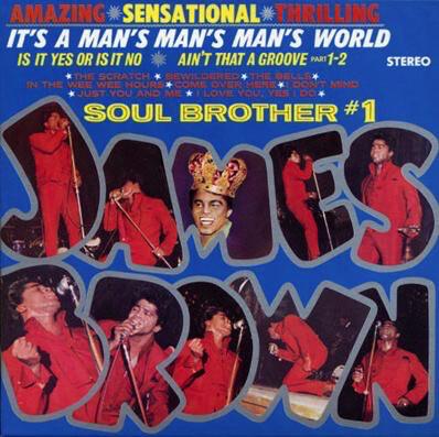 James Brown – It&#39;s A Man&#39;s Man&#39;s World: Soul Brother #1 LP