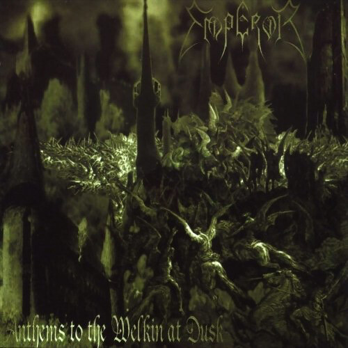 Emperor -- Anthems To The Welkin At Dusk LP