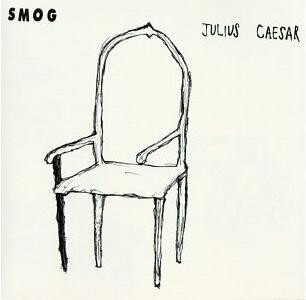 Smog – Julius Caesar LP