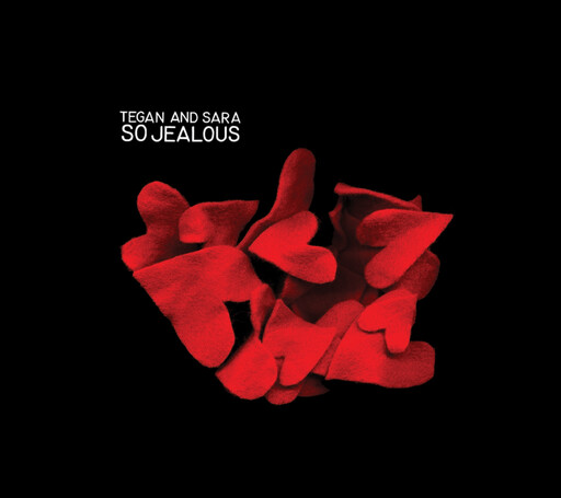 Tegan and Sara – So Jealous LP