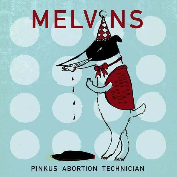 Melvins ‎– Pinkus Abortion Technician 10&quot;