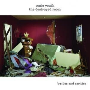 Sonic Youth – The Destroyed Room B-Sides and Rarities LP