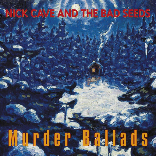 Nick Cave And The Bad Seeds – Murder Ballads LP