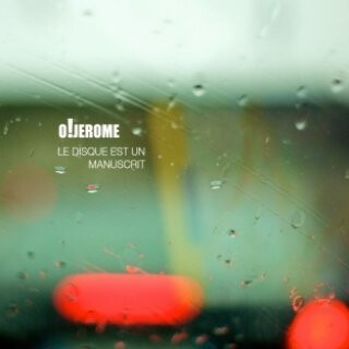 O!JEROME -- LE DISQUE EST UN MANUSCRIT CD**