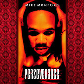 MIKE MONFORD -- PERSEVERANCE CD**
