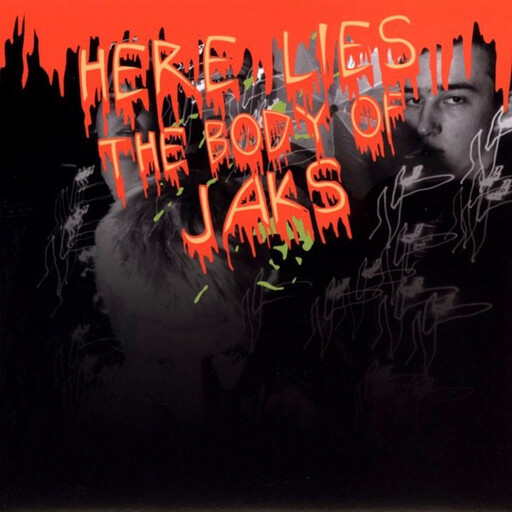 Jaks – Here Lies The Body Of Jaks CD