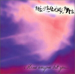 Jealous Type – I Blame Everyone But You CD