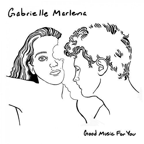 Gabrielle Marlena – Good Music For You CD