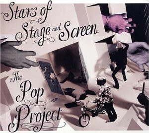 Pop Project – Stars Of Stage And Screen CD