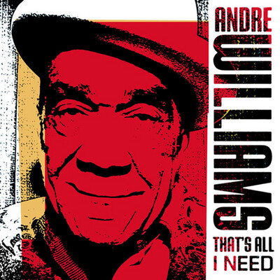 Andre Williams – That's All I Need CD