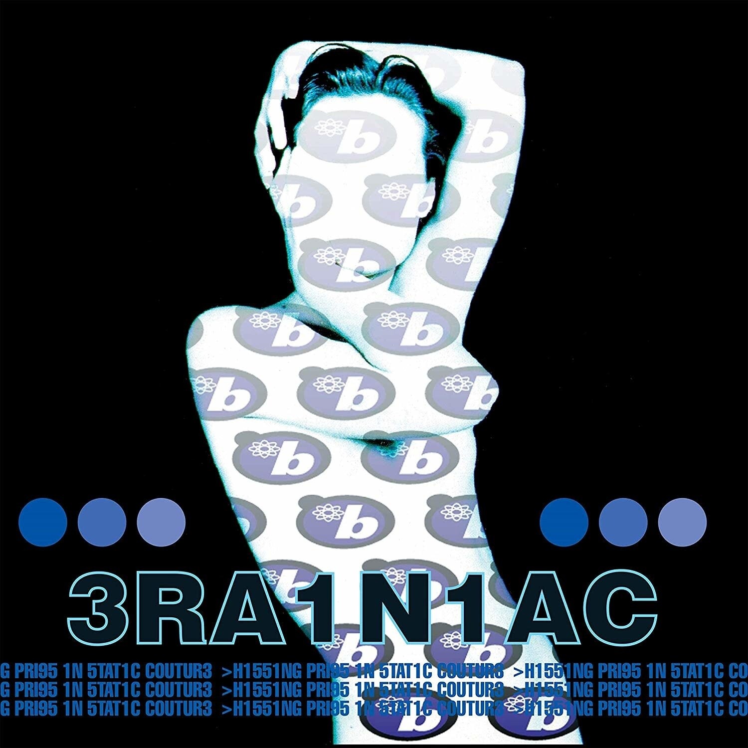 3RA1N1AC (Brainiac) ‎– Hissing Prigs In Static Couture LP