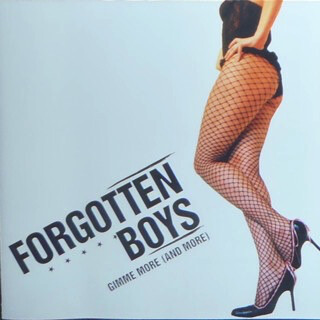 Forgotten Boys – Gimme More (And More) CD