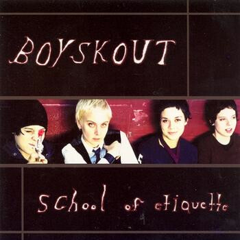Boyskout – School Of Etiquette CD