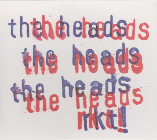 Heads – Rkt! CD