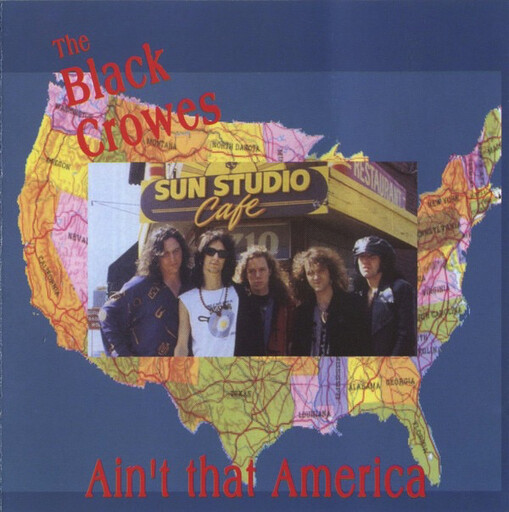 Black Crowes – Ain&#39;t That America - Live Marquee Club, NY, NY 06/21/1990 CD used VG+
