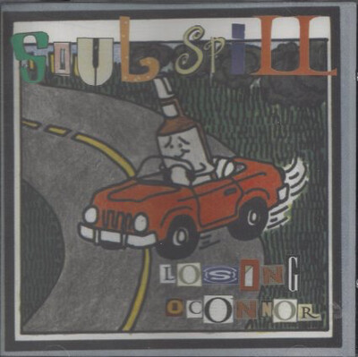 Soul Spill -- Losing O'Connor CD*