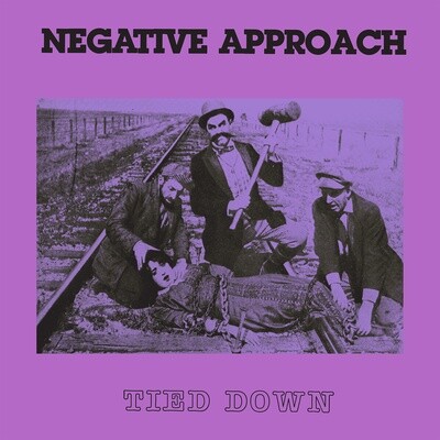 Negative Approach ‎– Tied Down LP