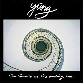 Yung – These Thoughts Are Like Mandatory Chores...EP 12" vinyl*