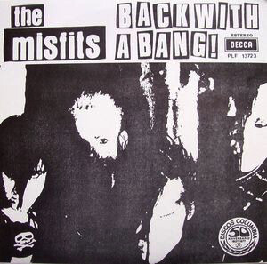 Misfits – Back With A Bang! 7&quot;