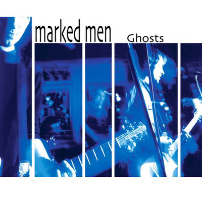 Marked Men – Ghosts LP