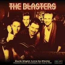 Blasters -- Dark Night in Philly: 1986 LP