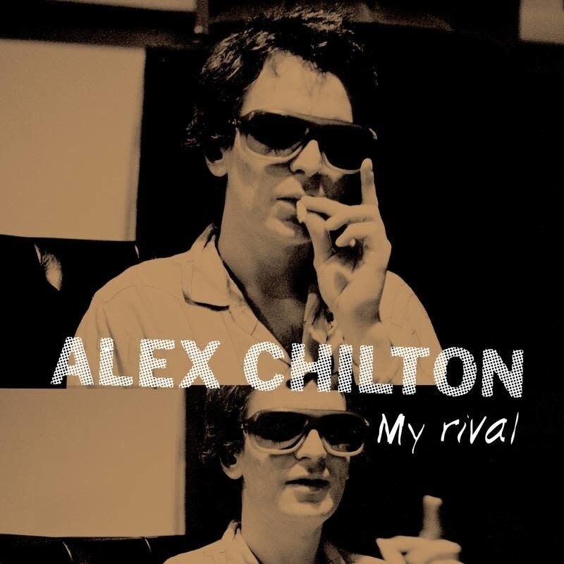 Alex Chilton – My Rival 10&quot;