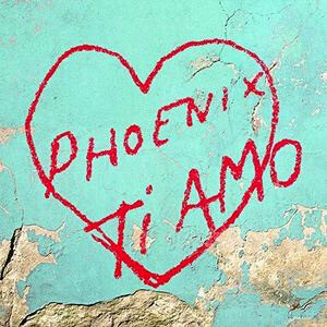 Phoenix – Ti Amo LP