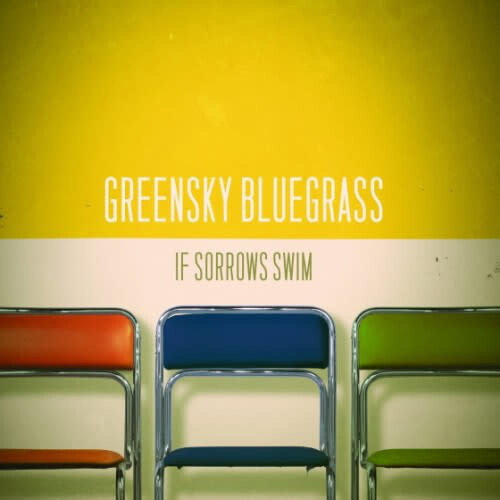 Greensky Bluegrass ‎– If Sorrows Swim LP