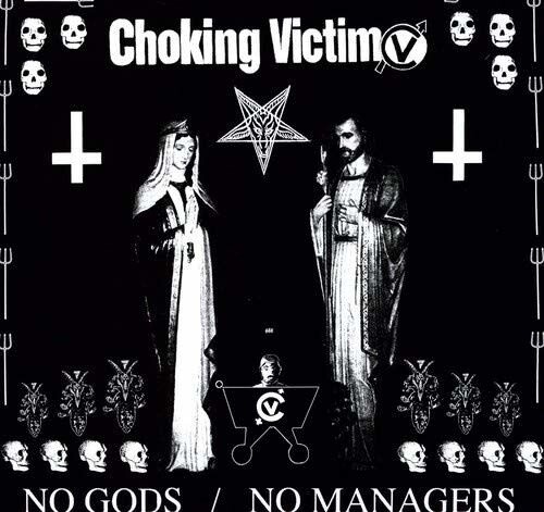 Choking Victim ‎– No Gods / No Managers LP