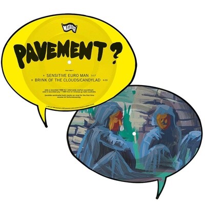 Pavement ‎– Sensitive Euro Man b/w Brink of the Clouds/Candylad 7&quot; picture disc