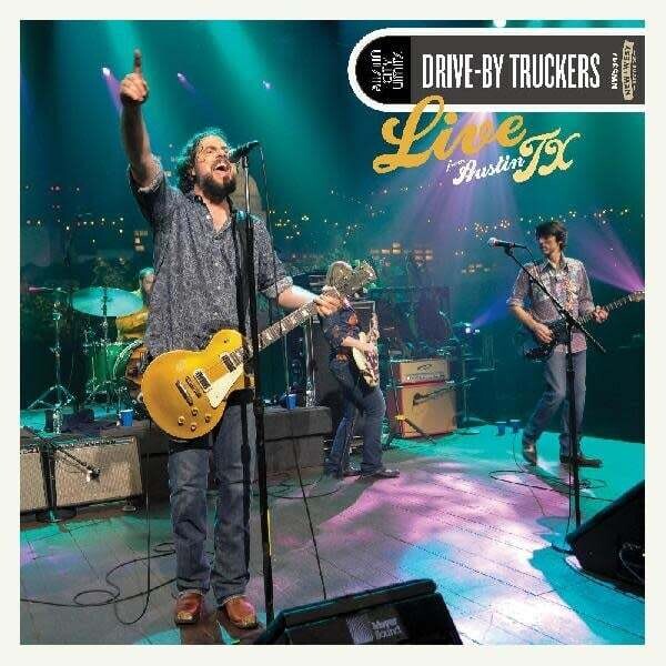 Drive-By Truckers - Live From Austin, TX LP