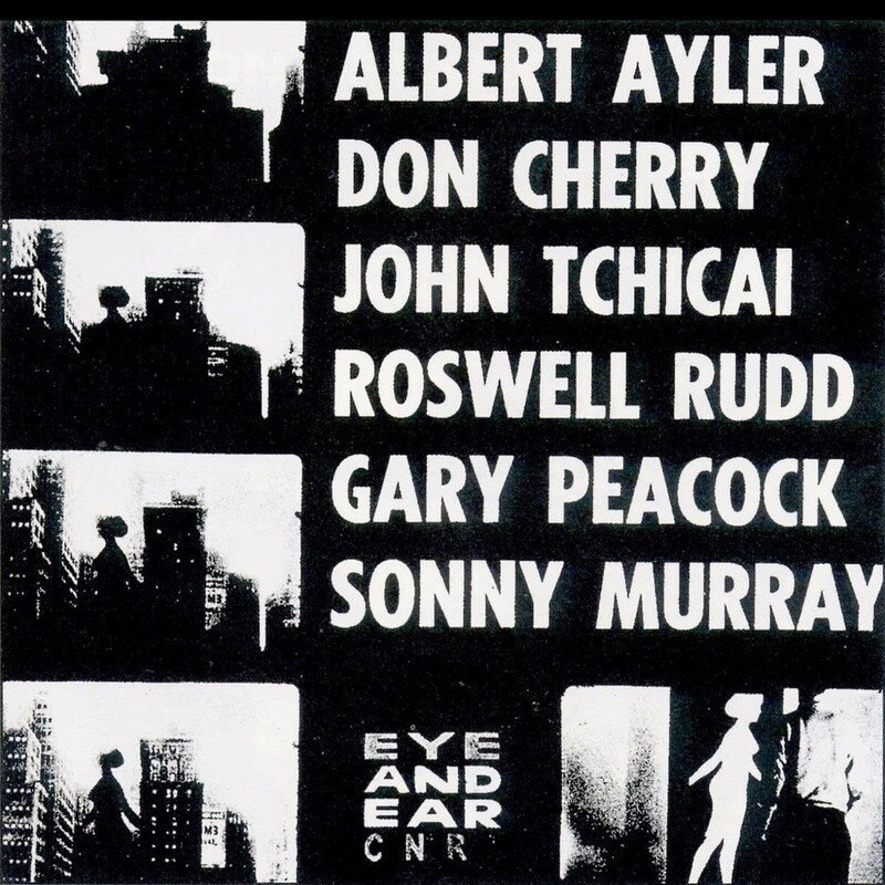 Albert Ayler, Don Cherry, John Tchicai, Roswell Rudd, Gary Peacock, Sunny Murray ‎– New York Eye and Ear Control LP white vinyl