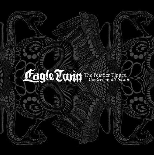 Eagle Twin ‎– The Feather Tipped The Serpent&#39;s Scale LP