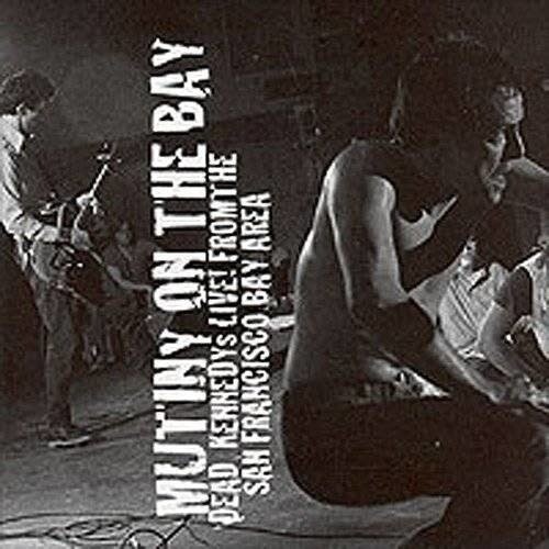 Dead Kennedys ‎– Mutiny on the Bay [Live from the San Francisco Bay Area] LP