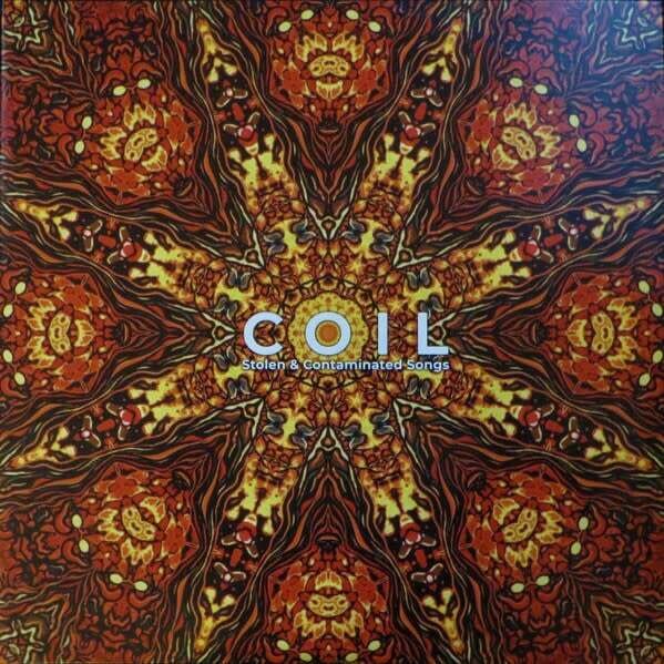 Coil ‎– Stolen and Contaminated Songs