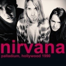 Nirvana - Palladium, Hollywood 1990 LP