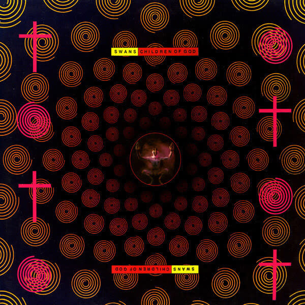 Swans ‎– Children Of God LP