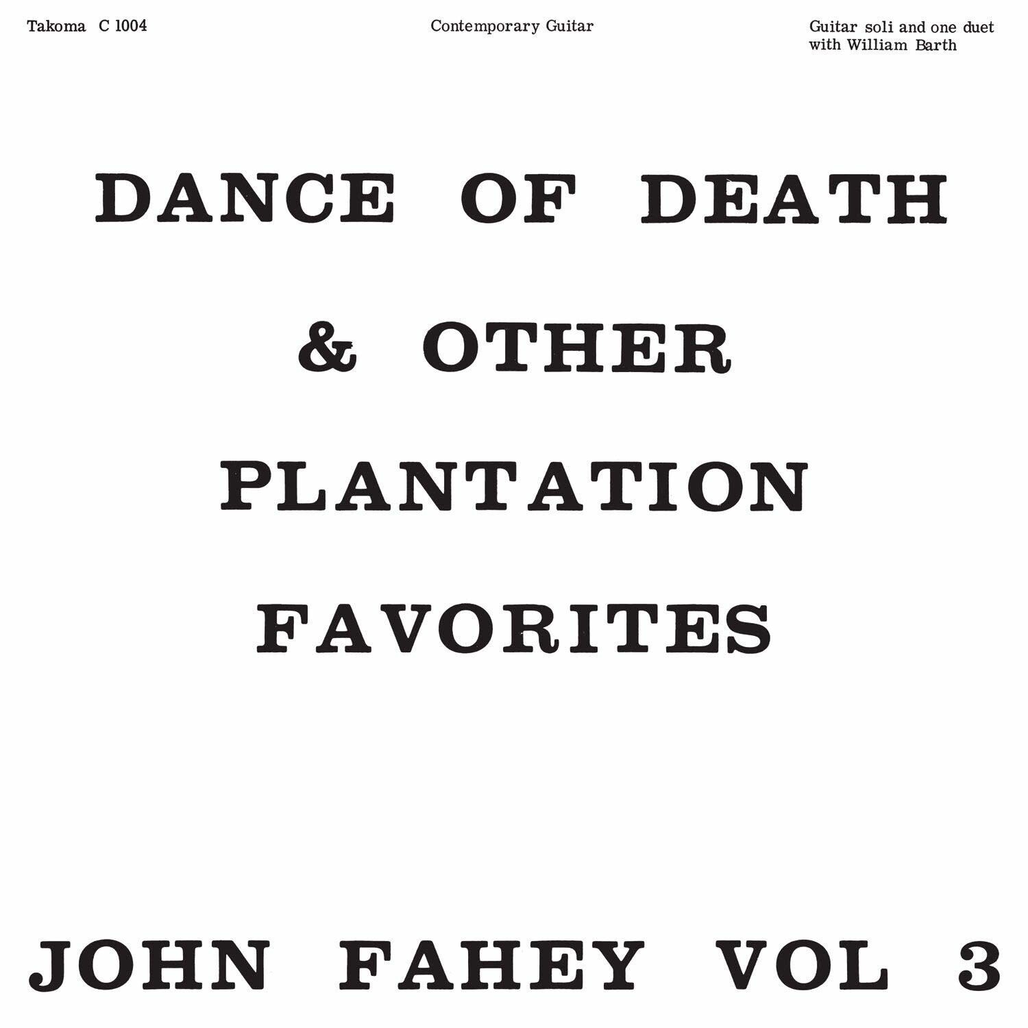 John Fahey ‎– Volume 3 / Dance Of Death &amp; Other Plantation Favorites LP