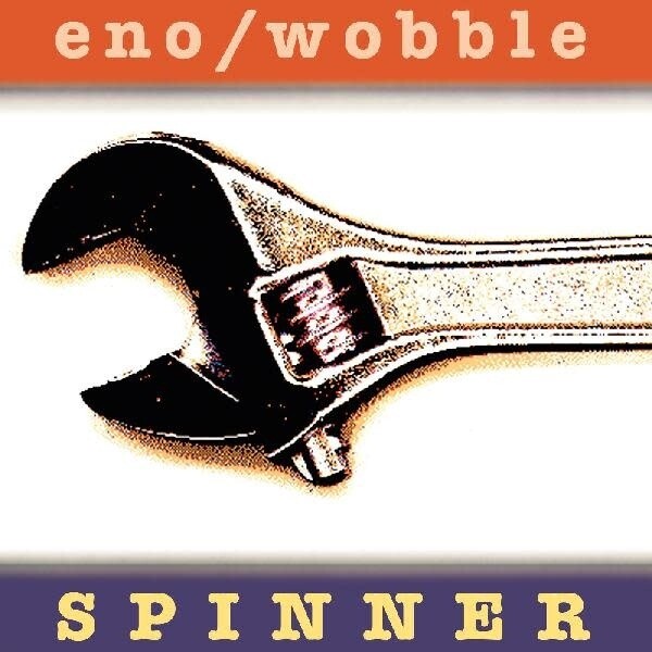 Eno / Wobble ‎– Spinner LP