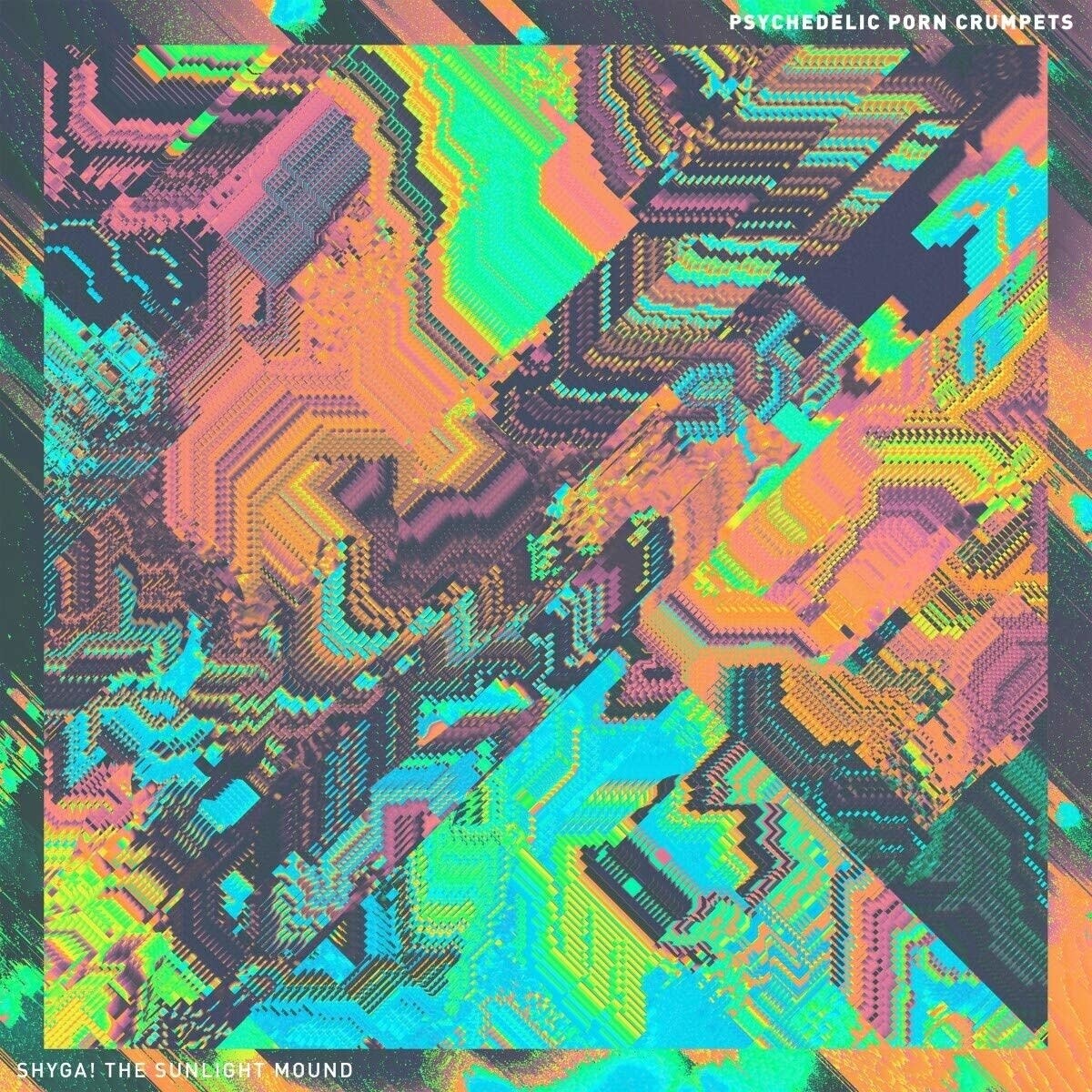 Psychedelic Porn Crumpets ‎– SHYGA! The Sunlight Mound LP
