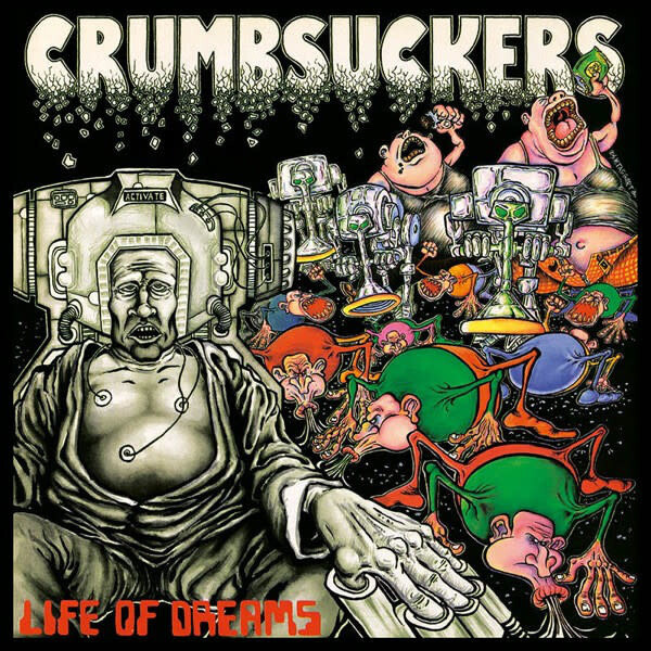Crumbsuckers ‎– Life Of Dreams LP