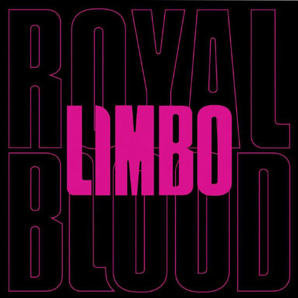 Royal Blood ‎– Limbo 7" vinyl