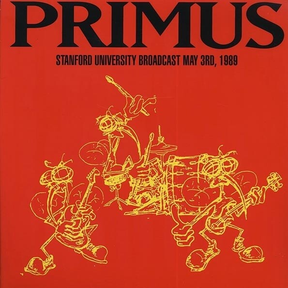 Primus – Stanford University Broadcast May 3rd, 1989 LP