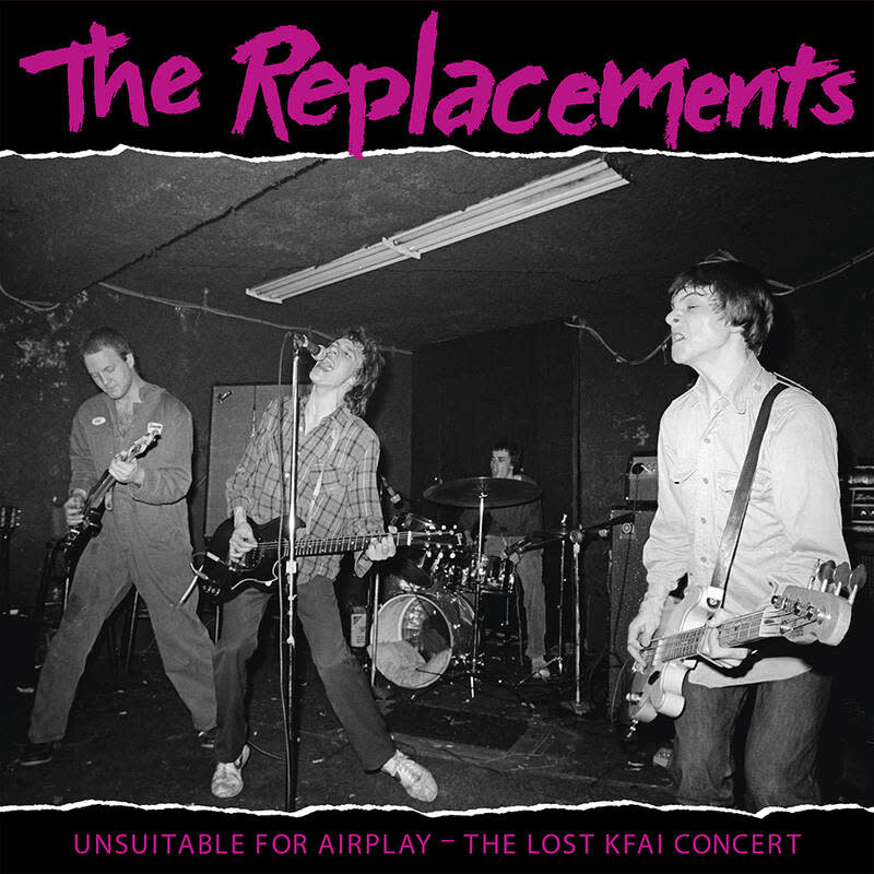 Replacements – Unsuitable For Airplay - The Lost KFAI Concert LP*