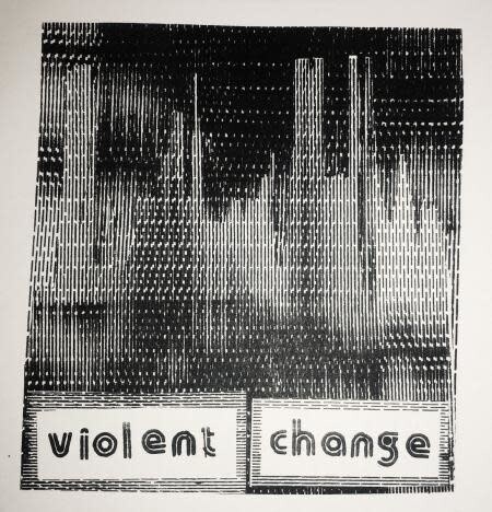 Violent Change - Violent Change 7&quot;