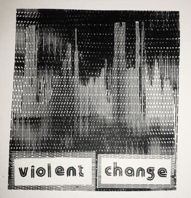 Violent Change - Violent Change 7&quot;